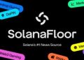 SolanaFloor application launches on Solana Mobile’s dApp shop