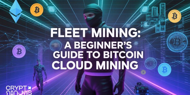 Fleet Mining: A Novice’s Overview to Bitcoin Cloud Mining (Register and Get $100)